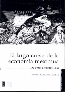 El largo curso de la Economía Mexicana. - Inicio