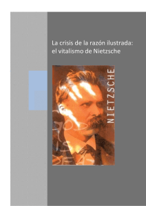 La crisis de la razón ilustrada: el vitalismo de Nietzsche