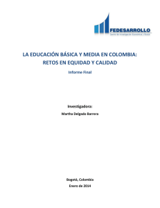 la educación básica y media en colombia: retos en equidad y calidad