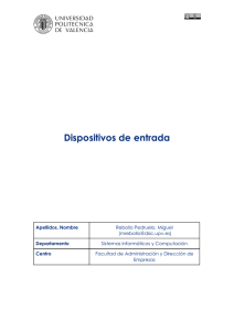 Dispositivos de entrada - RiuNet repositorio UPV