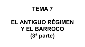 TEMA 7 EL ANTIGUO RÉGIMEN Y EL BARROCO (3ª parte)