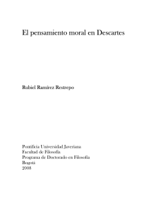 El pensamiento moral en Descartes - Pontificia Universidad Javeriana