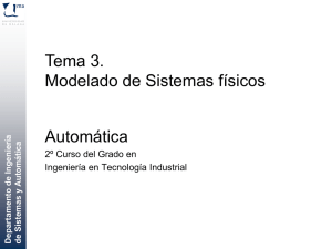 Automática Tema 3. Modelado de Sistemas físicos