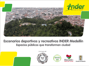 Escenarios deportivos y recreativos INDER Medellín