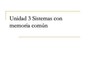 Unidad 3: Memoría común