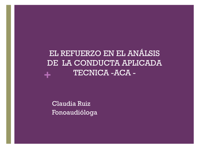 El Refuerzo En El Analisis De La Conducta Aplicada