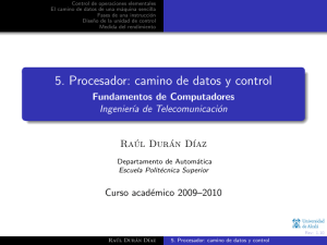 5. Procesador: camino de datos y control