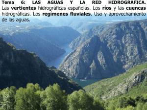 Las vertientes hidrográficas españolas. Los ríos y las cuencas