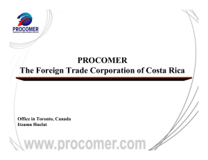 PROCOMER The Foreign Trade Corporation of Costa Rica