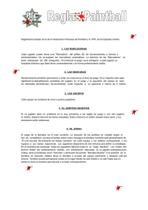 Reglamento basado en el de la Federación Francesa de Paintball y