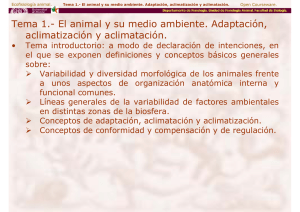 Tema 1.- El animal y su medio ambiente. Adaptación, aclimatización