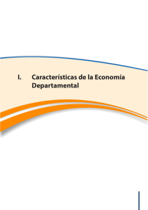 I. Características de la Economía Departamental