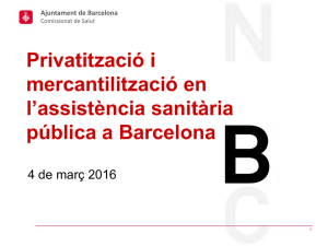 Privatització i mercantilització en l`assistència sanitària pública a