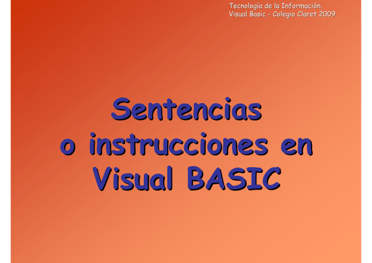Sentencias o instrucciones en visual basic