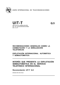 UIT-T Rec. Q.5 (10/54) Interés que presenta la explotación