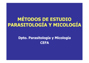 MÉTODOS DE ESTUDIO PARASITOLOGÍA Y MICOLOGÍA