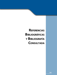 REFERENCIAS BIBLIOgRÁFICAS Y BIBLIOgRAFíA CONSULTADA