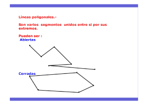 Líneas poligonales. Son varios segmentos unidos entre si por sus