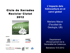 L`impacte dels hidrocarburs en el canvi global Mariano Marzo
