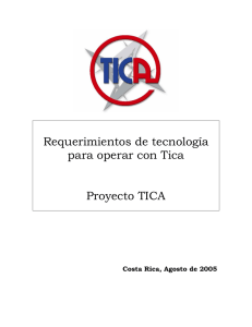 Requerimientos de tecnología para operar con Tica Proyecto TICA