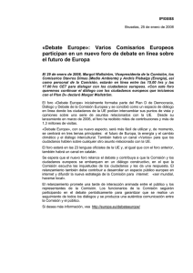 Debate Europe»: Varios Comisarios Europeos