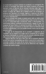 La modernidad se propuso eliminar io accidental y lo contingente. Por