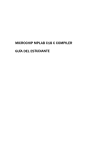 MICROCHIP MPLAB C18 C COMPILER GUÍA DEL ESTUDIANTE