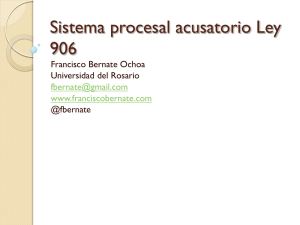 Sistema procesal acusatorio Ley 906