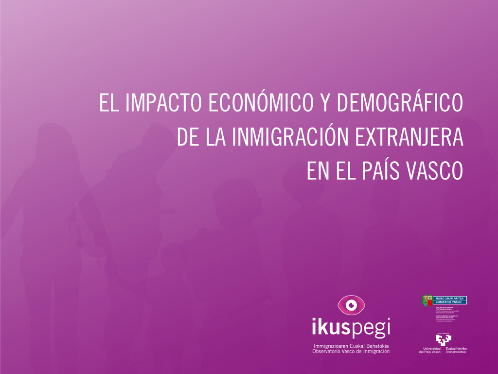 El Impacto Económico Y Demográfico De La Inmigración