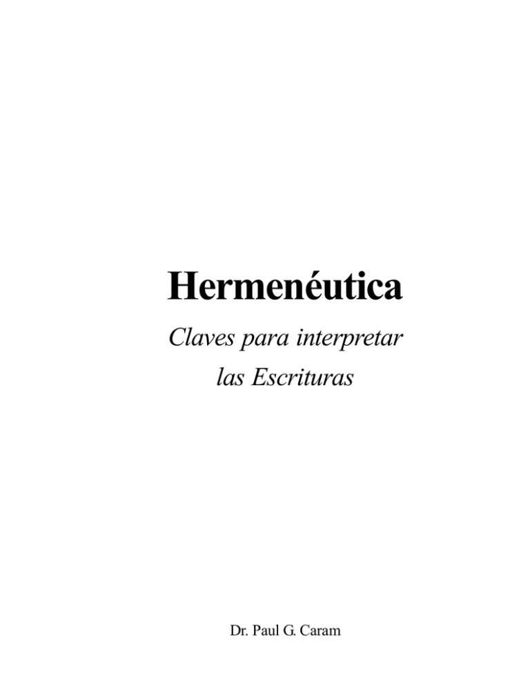 Hermenéutica: Claves Para Interpretar Las Escrituras