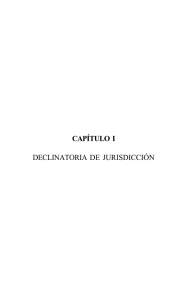 CAPÍTULO I DECLINATORIA DE JURISDICCIÓN