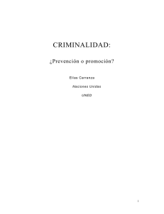 Criminalidad: prevención o promoción