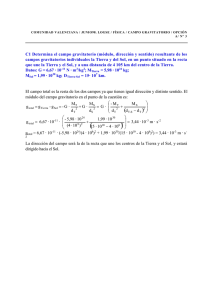 C1 Determina el campo gravitatorio (módulo, dirección y sentido