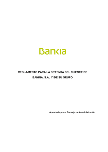 Reglamento para la Defensa del Cliente de Bankia, S.A. y de su