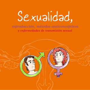 Sexualidad, reproducción, métodos anticonceptivos y E. T. S.