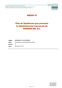 ANEXO IV Plan de liquidación que presenta la