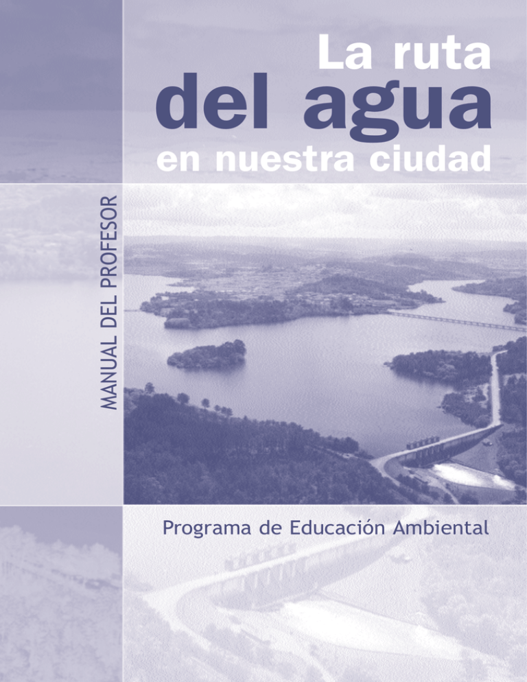 La Ruta Del Agua En Nuestra Ciudad