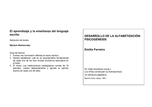 Ferreiro, E. (1991): “Desarrollo de la alfabetización, psicogénesis”.