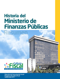 Historia y Resumen del MINFIN - Ministerio de Finanzas Públicas