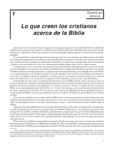 1 Lo que creen los cristianos acerca de la Biblia