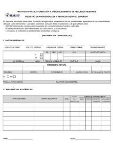 El presente formulario tiene como propósito recoger datos