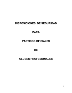 disposiciones de seguridad para partidos oficiales de clubes