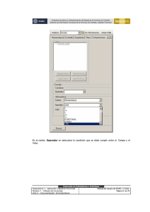 En el combo Operador se selecciona la condición que se debe