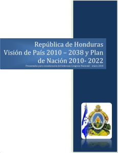 República de Honduras Visión de País 2010 – 2038 y Plan de