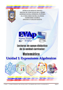 Unidad 1: Expresiones Algebraicas