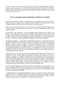 Solo una imposible empresa puede liberar al hombre en el infinito