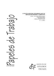 la política industrial encaminada hacia un mercado más moderno y
