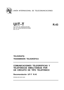 UIT-T Rec. R.43 (11/88) Comunicaciones telegráficas y telefónicas