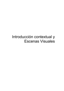Introducción contextual y Escenas Visuales