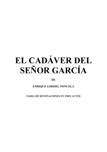 El cad&aacute;ver del Se&ntilde;or Garc&iacute;a: Gui&oacute;n teatral de Jardiel Poncela